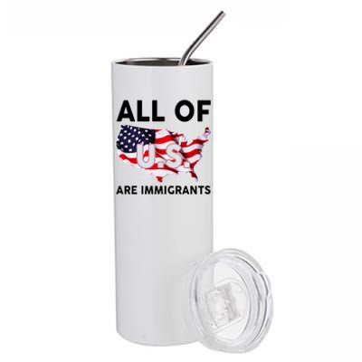 All Of Us Are Immigrants Stainless Steel Tumbler