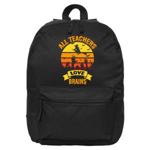 All Teachers Love Brains 16 in Basic Backpack