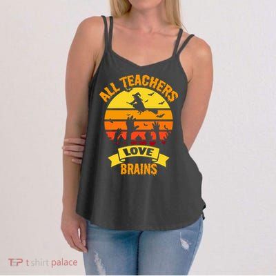 All Teachers Love Brains Women's Strappy Tank
