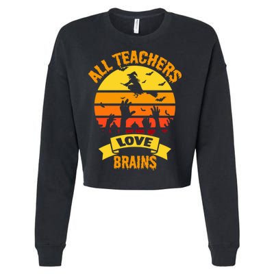 All Teachers Love Brains Cropped Pullover Crew