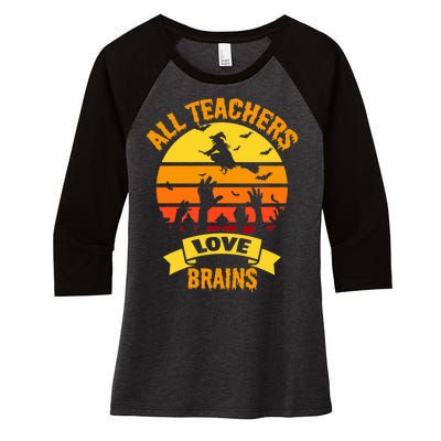 All Teachers Love Brains Women's Tri-Blend 3/4-Sleeve Raglan Shirt