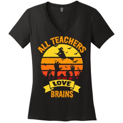 All Teachers Love Brains Women's V-Neck T-Shirt