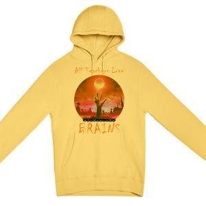 All Teachers Love Brains Zombie Premium Pullover Hoodie