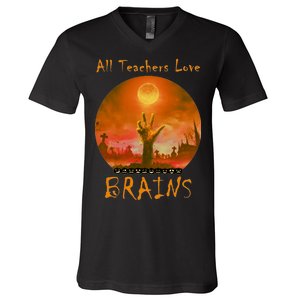 All Teachers Love Brains Zombie V-Neck T-Shirt