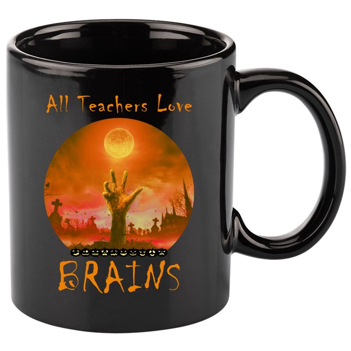 All Teachers Love Brains Zombie 11oz C Handle Ceramic Mug