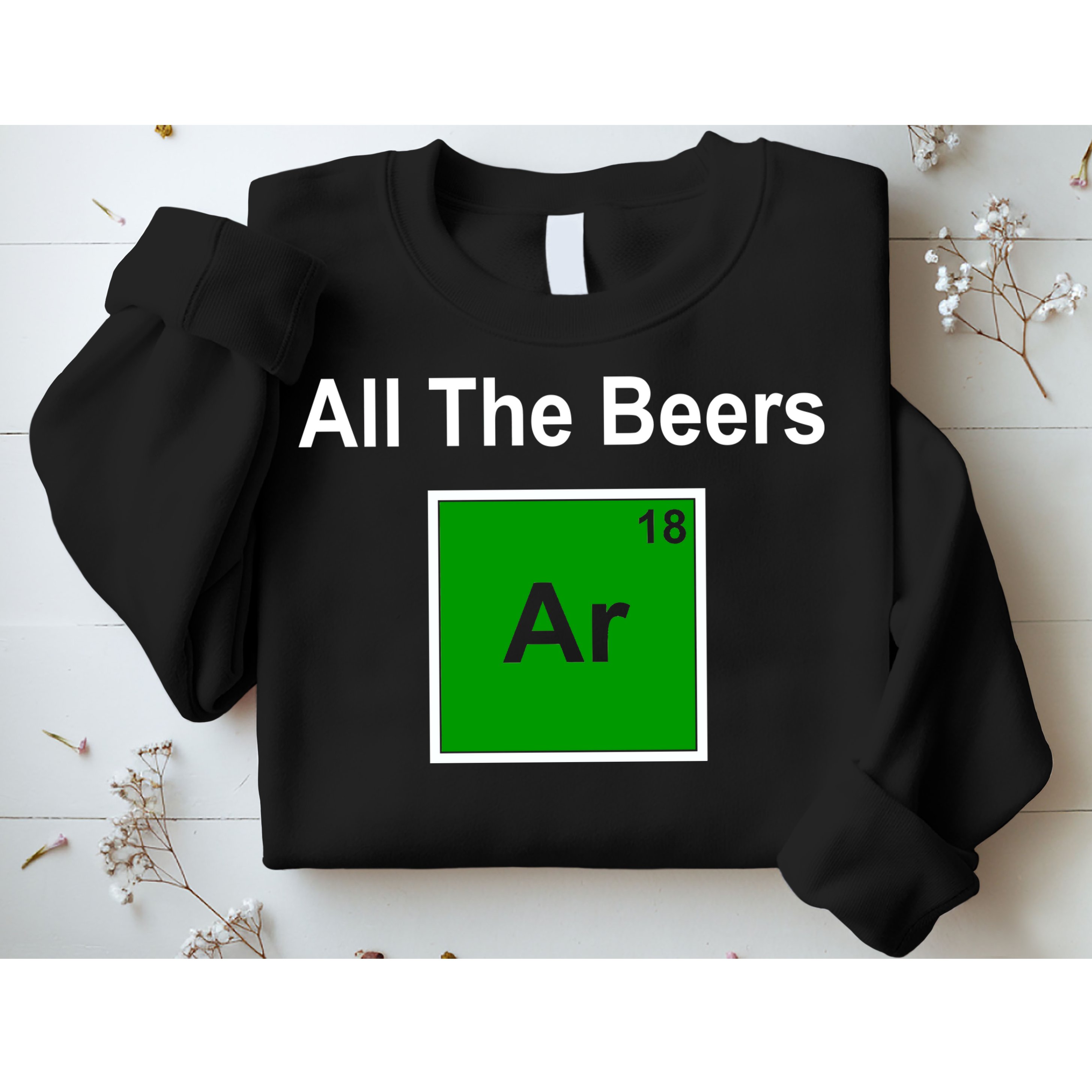 All The Beer ARGON Sweatshirt