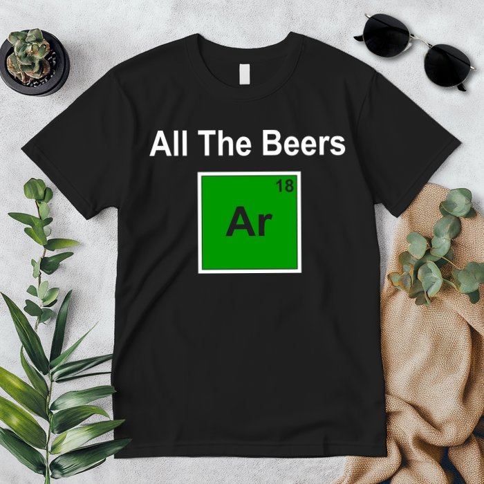All The Beer ARGON Premium T-Shirt