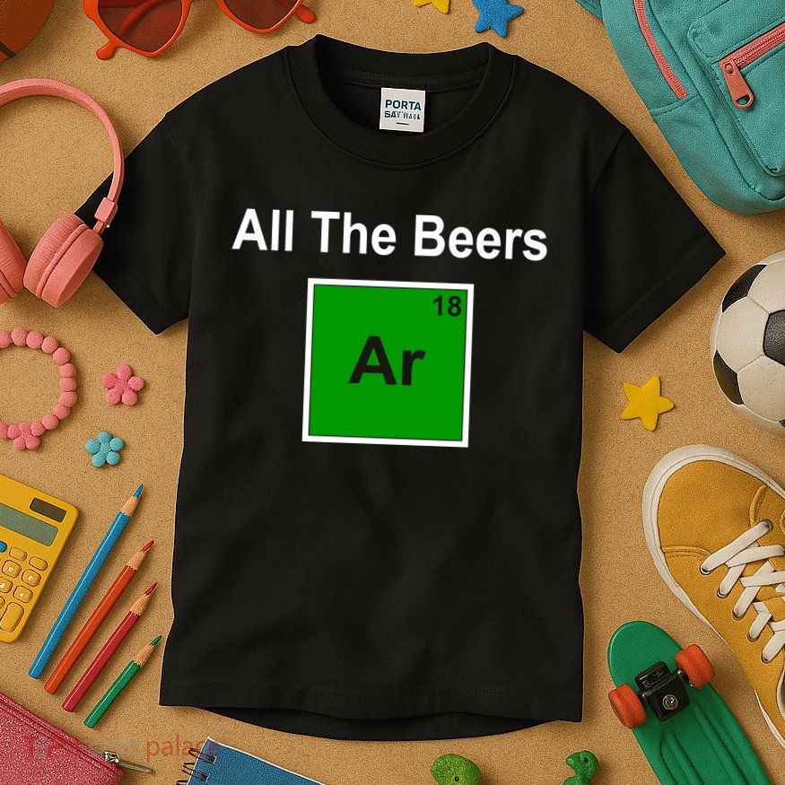 All The Beer ARGON Kids T-Shirt