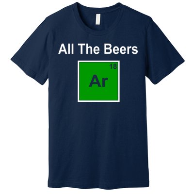 All The Beer ARGON Premium T-Shirt