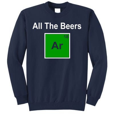 All The Beer ARGON Tall Sweatshirt