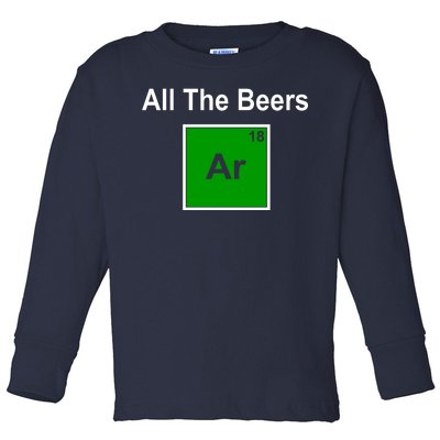 All The Beer ARGON Toddler Long Sleeve Shirt