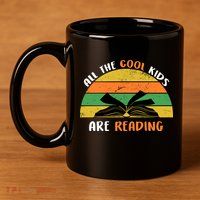 All The Cool Kids Are Reading 11oz C Handle Ceramic Mug