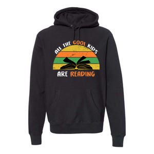 All The Cool Kids Are Reading Premium Hoodie