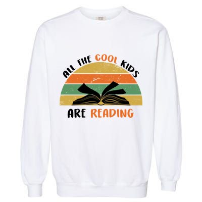 All The Cool Kids Are Reading Garment-Dyed Sweatshirt