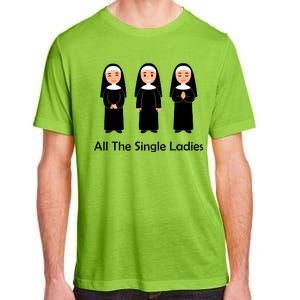 All The Single Ladies Nun Adult ChromaSoft Performance T-Shirt