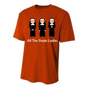 All The Single Ladies Nun Performance Sprint T-Shirt