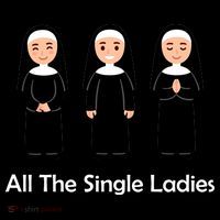 All The Single Ladies Nun City Backpack