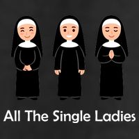 All The Single Ladies Nun 15oz Campfire Ceramic Mug