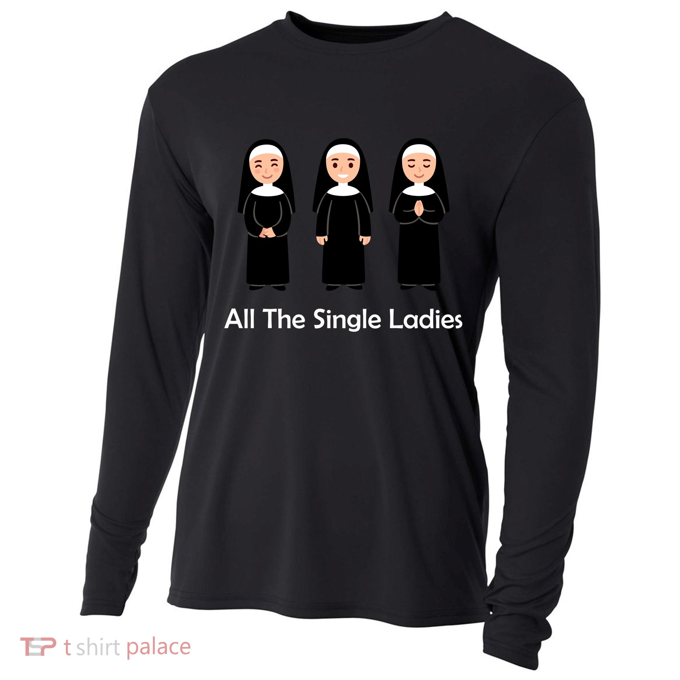 All The Single Ladies Nun Cooling Performance Long Sleeve Crew
