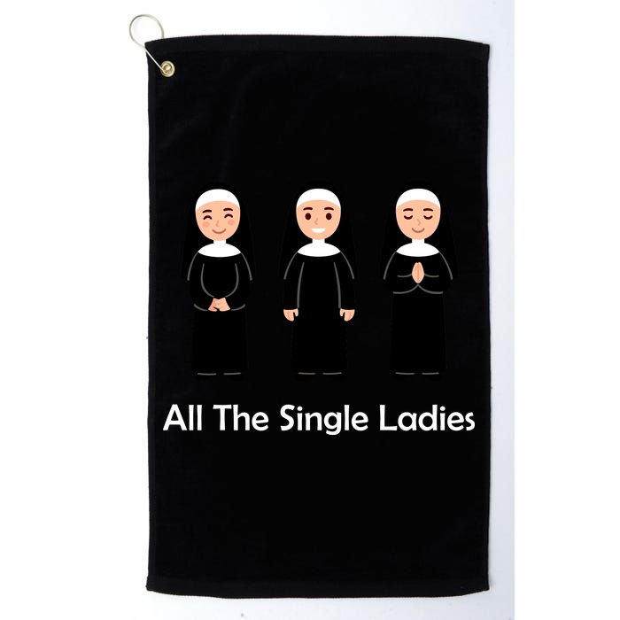 All The Single Ladies Nun Golf Towel