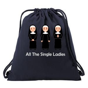 All The Single Ladies Nun Drawstring Bag