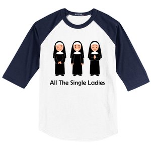 All The Single Ladies Nun Baseball Sleeve Shirt