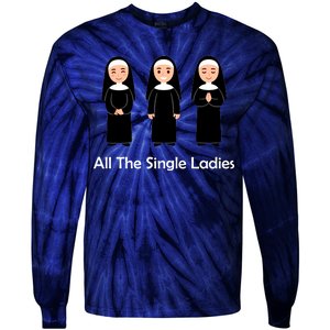 All The Single Ladies Nun Tie-Dye Long Sleeve Shirt