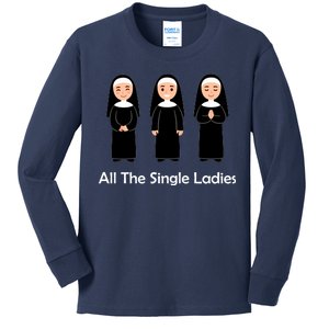 All The Single Ladies Nun Kids Long Sleeve Shirt