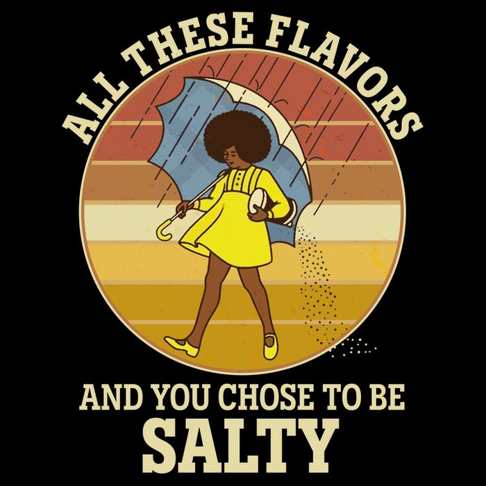 All These Flavors And You Chose To Be Salty Bucket Hat