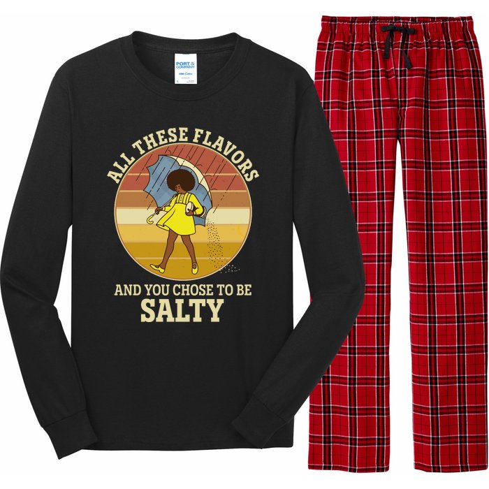 All These Flavors And You Chose To Be Salty Long Sleeve Pajama Set