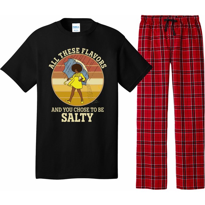 All These Flavors And You Chose To Be Salty Pajama Set