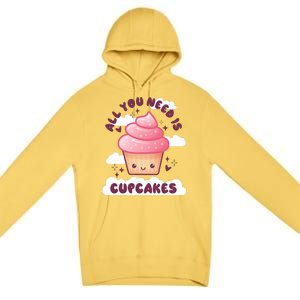 All You Need Is Cupcakes Premium Pullover Hoodie