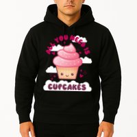All You Need Is Cupcakes Hoodie