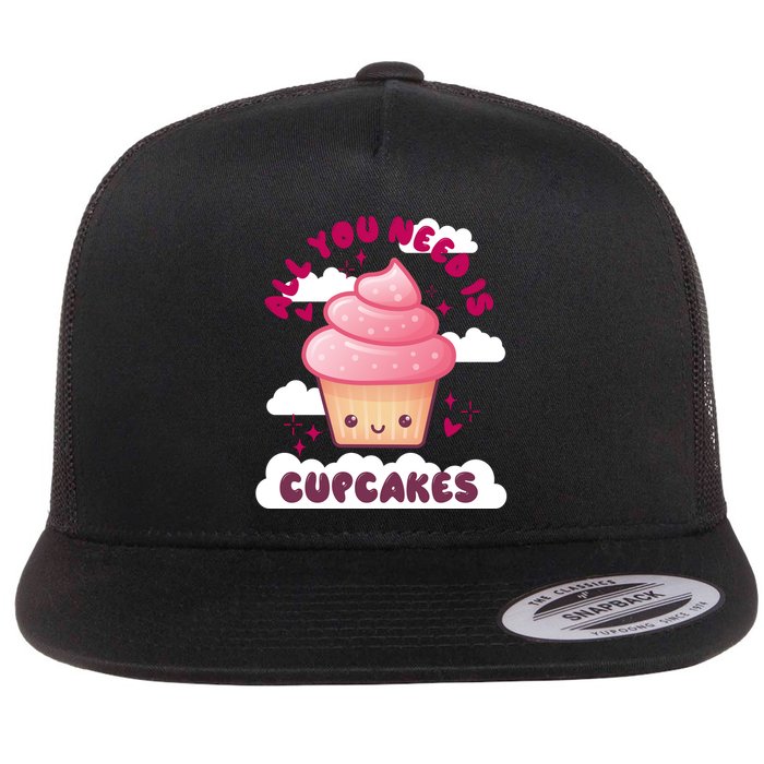 All You Need Is Cupcakes Flatbill Hat