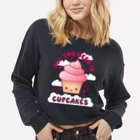All You Need Is Cupcakes Cropped Pullover Crew