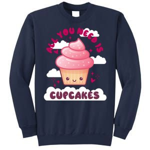 All You Need Is Cupcakes Sweatshirt