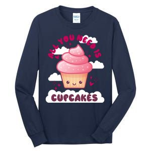 All You Need Is Cupcakes Tall Long Sleeve T-Shirt