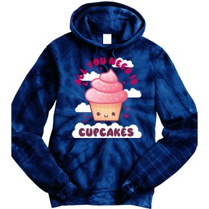 All You Need Is Cupcakes Tie Dye Hoodie