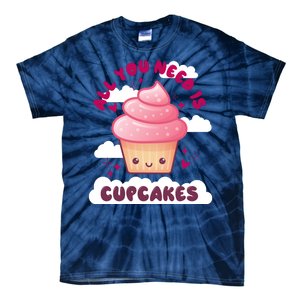 All You Need Is Cupcakes Tie-Dye T-Shirt