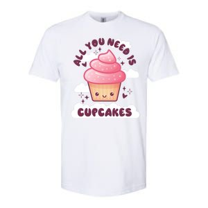 All You Need Is Cupcakes Softstyle CVC T-Shirt