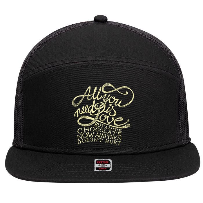 All You Need is Love but a Little Chocolate Doesn't Hurt Valentine's Day 7 Panel Mesh Trucker Snapback Hat