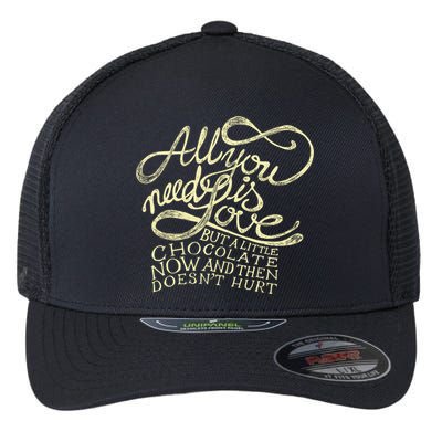 All You Need is Love but a Little Chocolate Doesn't Hurt Valentine's Day Flexfit Unipanel Trucker Cap