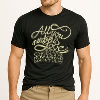 All You Need is Love but a Little Chocolate Doesn't Hurt Valentine's Day Performance Shirt