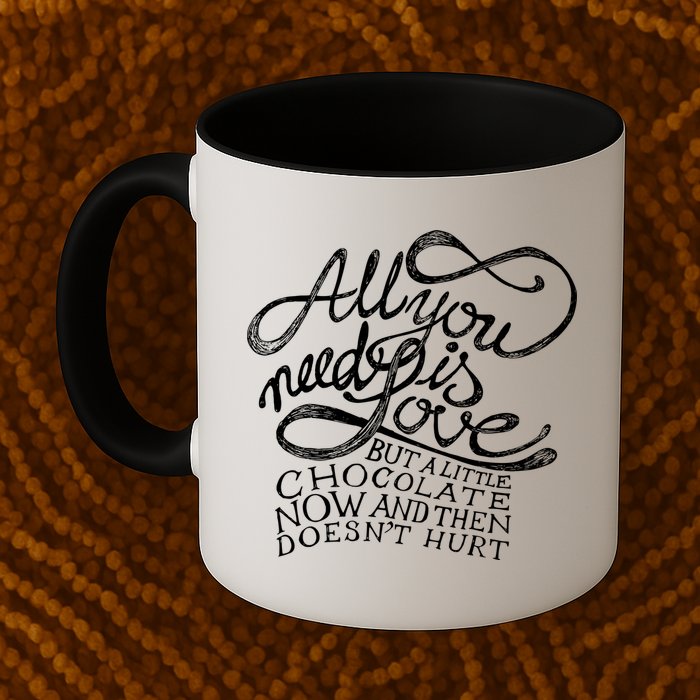 All You Need is Love but a Little Chocolate Doesn't Hurt Valentine's Day Mug