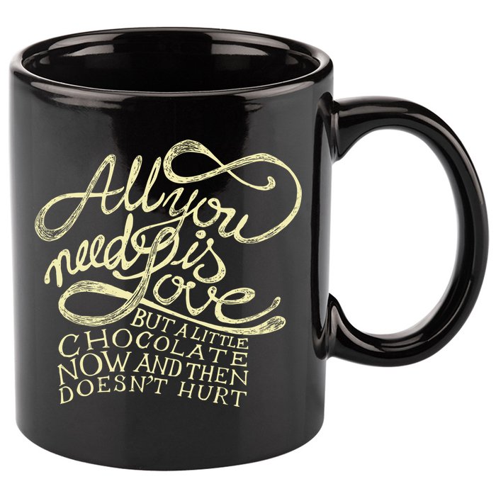 All You Need is Love but a Little Chocolate Doesn't Hurt Valentine's Day 11oz C Handle Ceramic Mug