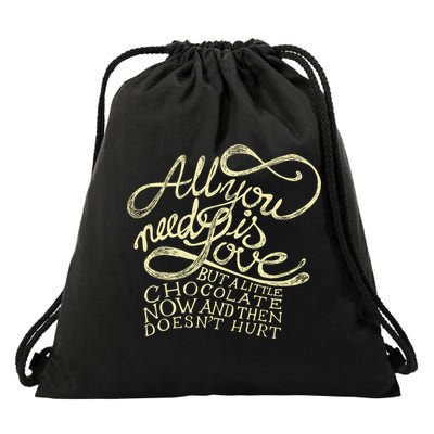All You Need is Love but a Little Chocolate Doesn't Hurt Valentine's Day Drawstring Bag