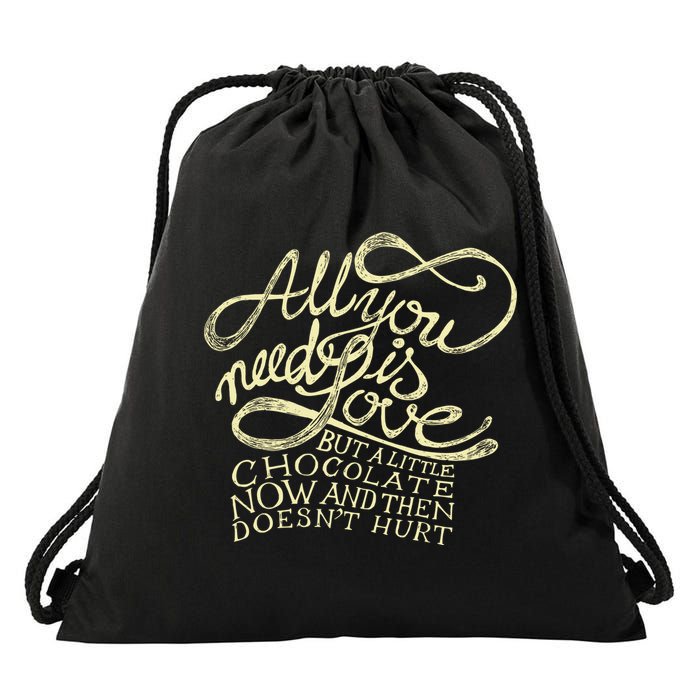 All You Need is Love but a Little Chocolate Doesn't Hurt Valentine's Day Drawstring Bag
