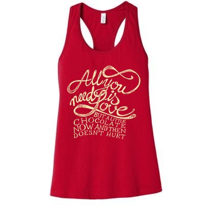 All You Need is Love but a Little Chocolate Doesn't Hurt Valentine's Day Womens Tank Top