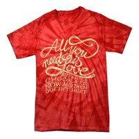 All You Need is Love but a Little Chocolate Doesn't Hurt Valentine's Day Tie-Dye T-Shirt