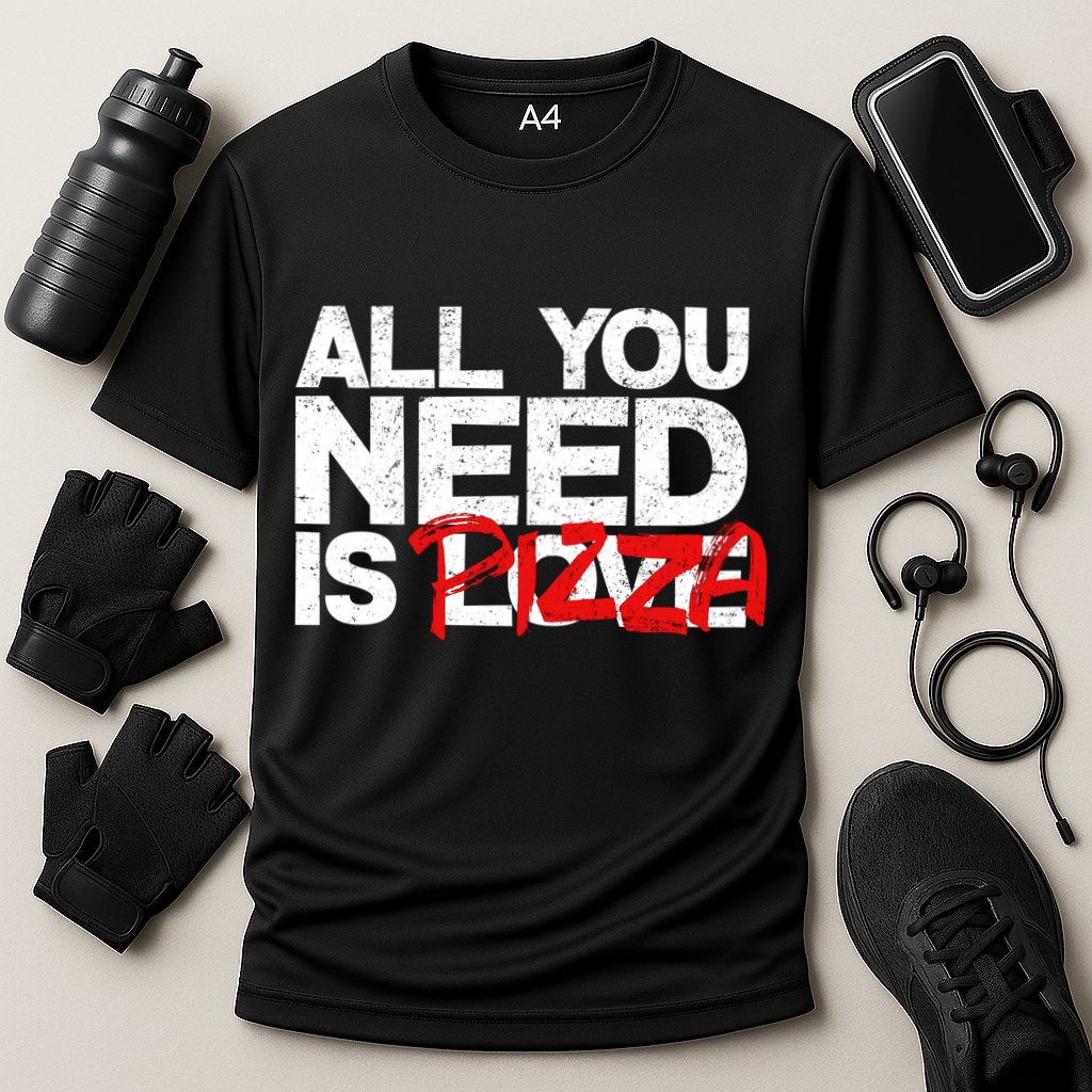 All You Need Is Pizza Performance Shirt